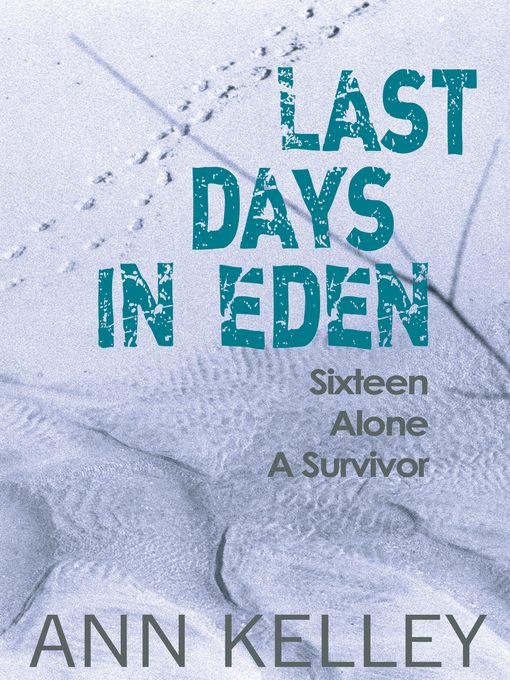Title details for Last Days in Eden by Ann Kelley - Available